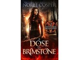 Livro A Dose Of Brimstone de Noree Cosper ( Inglês )