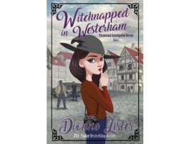 Livro Witchnapped In Westerham de Dionne Lister ( Inglês )