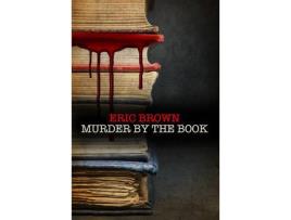 Livro Murder By The Book de Eric Brown ( Inglês )