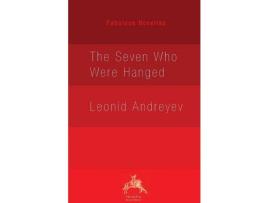 Livro The Seven Who Were Hanged de Leonid Andreyev ( Inglês )