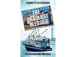 Livro The Deadliest Blessing: A Provincetown Mystery de Jeannette de Beauvoir ( Inglês )