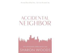 Livro Accidental Neighbor Special Edition de Sharon Woods ( Inglês )