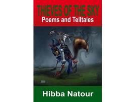 Livro Thieves Of The Sky: Poems And Telltales de Hibba Natour ( Inglês )