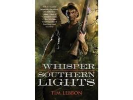 Livro Whisper Of Southern Lights de Tim Lebbon ( Inglês )