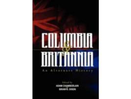 Livro Columbia &Amp; Britannia de Adam Chamberlain ( Inglês )