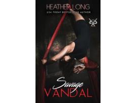 Livro Savage Vandal de Heather Long ( Inglês )