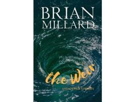 Livro The Weir: And Other Stories de Brian Millard ( Inglês )