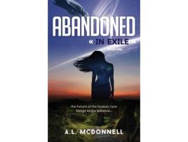 Livro Abandoned In Exile de A.L. McDonnell ( Inglês )