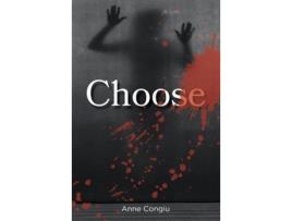 Livro Choose de Anne Congiu ( Inglês )