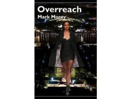 Livro Overreach de Mark Morey ( Inglês )