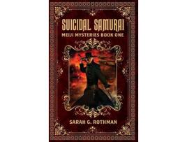 Livro Suicidal Samurai de Sarah G Rothman ( Inglês )