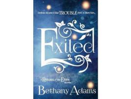 Livro Exiled: A Return Of The Elves Novella de Bethany Adams ( Inglês )