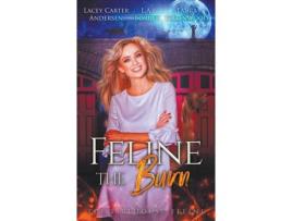 Livro Feline The Burn de Laura Greenwood ( Inglês )