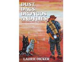 Livro Dust, Dags, Drongos And Flies de Laurie Dicker ( Inglês )