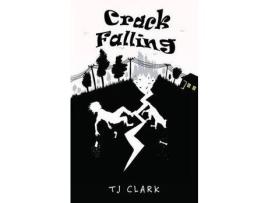 Livro Crack Falling de T J Clark ( Inglês )