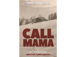 Livro Call Mama de Terry H. Watson ( Inglês )