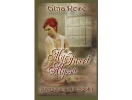 Livro My Sweet Alyssa de Gina Rose ( Inglês )