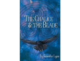 Livro The Chalice And The Blade de Jennifer Lynn ( Inglês )