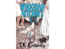 Livro Whoodah Hitchin'S de T.K. Cassidy ( Inglês )