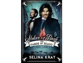 Livro Stoker &Amp; Bash: The Fangs Of Scavo de Selina Kray ( Inglês )