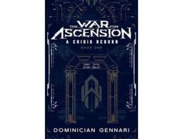 Livro The War For Ascension: A Crisis Reborn de Dominician Gennari ( Inglês )