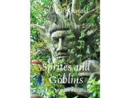 Livro Old Tales Retold: Sprites And Goblins de Marcus Pitcaithly ( Inglês )