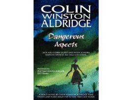 Livro Dangerous Aspects de Colin Winston Aldridge ( Inglês )