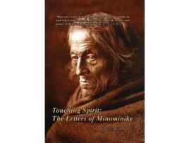 Livro Touching Spirit: The Letters Of Minominike de James C Washburn ( Inglês )
