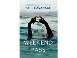 Livro Weekend Pass de Paul Cavanagh ( Inglês )