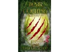 Livro Bear Country: The Great Frost de Tasia Lawrence ( Inglês )