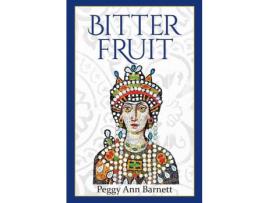 Livro Bitter Fruit de Peggy Barnett ( Inglês )