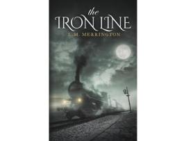 Livro The Iron Line de L.M. Merrington ( Inglês )