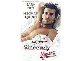 Livro Love Sincerely Yours de Meghan Quinn ( Inglês )