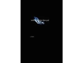 Livro Nothing Is Better Than God de Chris Heist ( Inglês )