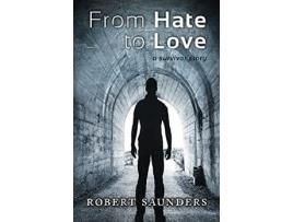 Livro From Hate To Love de Robert Saunders ( Inglês )