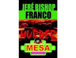 Livro Murder At The Mesa Roadhouse de Jere' Franco ( Inglês )