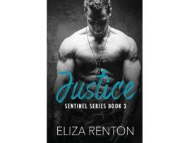 Livro Justice (Sentinel Security Book 3) de Eliza Renton ( Inglês )