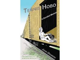 Livro Tennis Hobo: A Derailed Memoir de John K Gruberg ( Inglês )