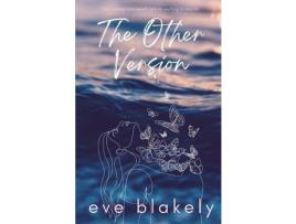 Livro The Other Version de Eve Blakely ( Inglês )