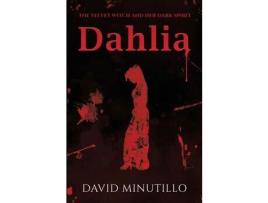 Livro Dahlia - The Velvet Witch And Her Dark Spirit de David Minutillo ( Inglês )