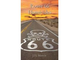 Livro Route 66 Homicides de J.H. Morris ( Inglês )