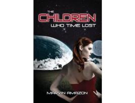 Livro The Children Who Time Lost de Marvin Amazon ( Inglês )