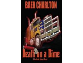 Livro Death On A Dime de Baer Charlton ( Inglês )