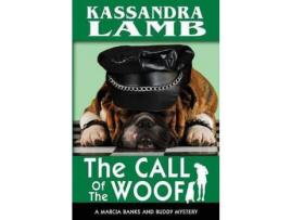 Livro The Call Of The Woof: A Marcia Banks And Buddy Mystery de Kassandra Lamb ( Inglês )