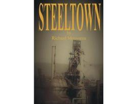 Livro Steeltown de Richard Mousseau ( Inglês )