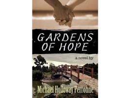 Livro Gardens Of Hope: A Novel de Michael Holloway Perronne ( Inglês )