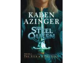 Livro The Steel Queen de Karen L. Azinger ( Inglês )