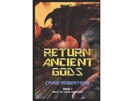 Livro Return Of The Ancient Gods de Craig Robertson ( Inglês )