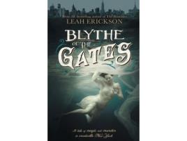 Livro Blythe Of The Gates de Leah Erickson ( Inglês )