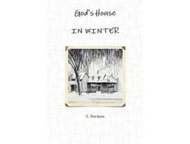 Livro God'S House     In Winter de S. Dorman ( Inglês )